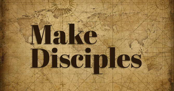 Make Disciples