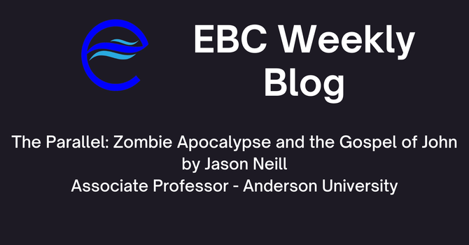 The Parallel: Zombie Apocalypse and the Gospel of John image