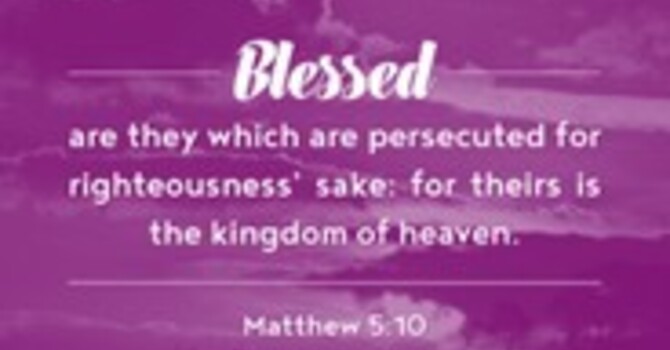 Blessed are the Persecuted 
