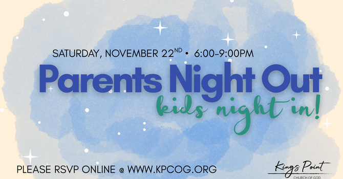 Parents Night Out...Kids Night In!