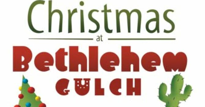 Christmas at Bethlehem Gulch