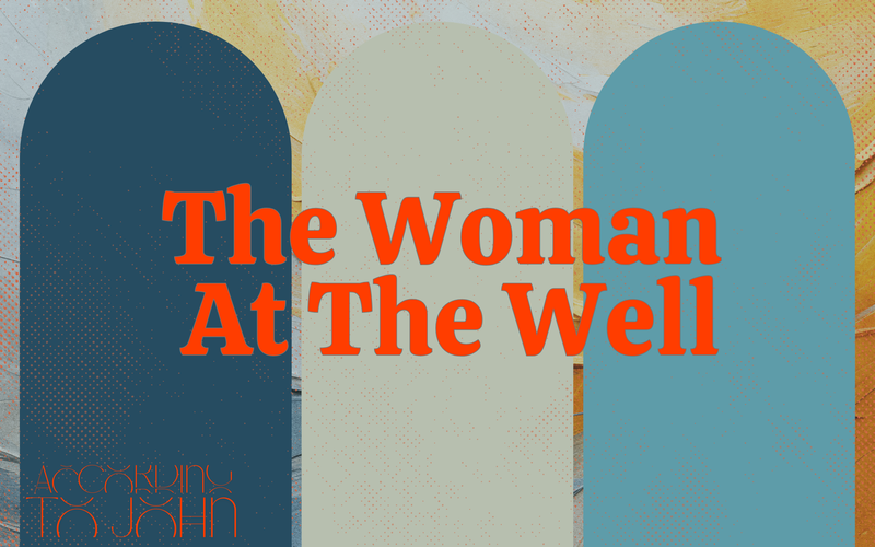 The Woman At The Well
