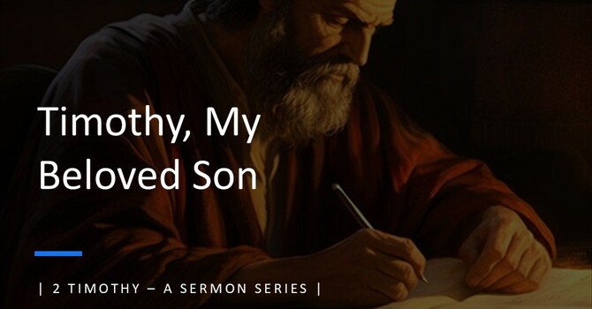 2 Timothy 3:10-15 "Desiring to Live Godly"