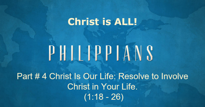 Christ Is Our Life: Resolve to Involve Christ in Your Life