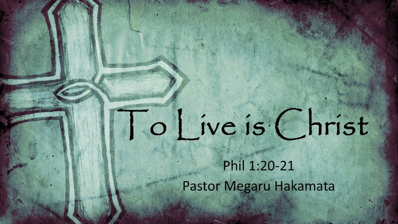 To Live is Christ