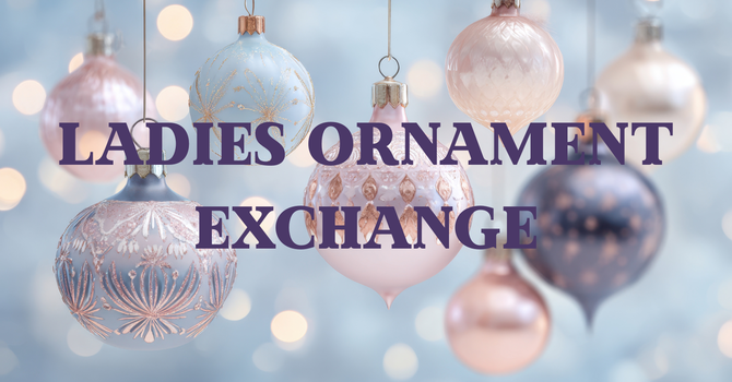 Ladies Ornament Exchange