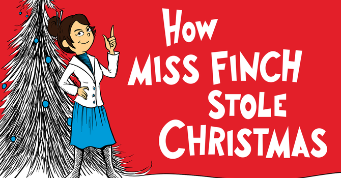 How Miss Finch Stole Christmas