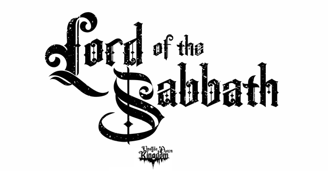 "Lord of the Sabbath"
