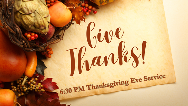 Thanksgiving Eve Service