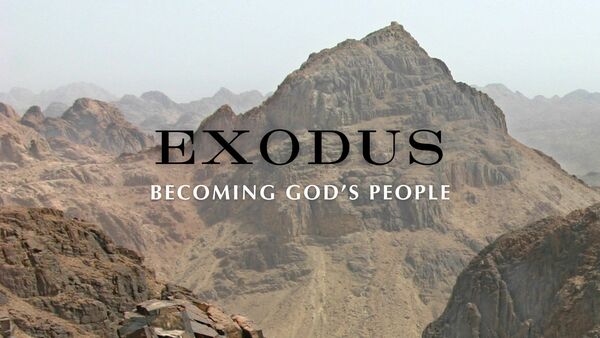 EXODUS - Becoming God's People
