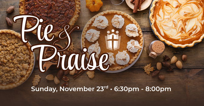 Pie & Praise 
