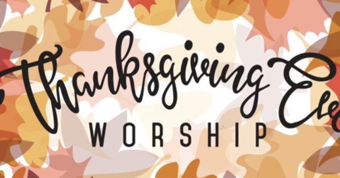Thanksgiving Eve Service