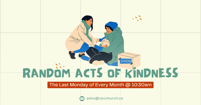 Random Act of Kindness Outreach: Serving with Love
