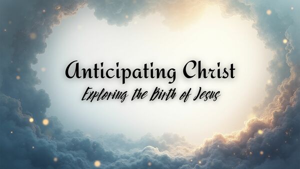 Anticipating Christ