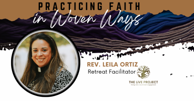 Practicing Faith in Woven Ways