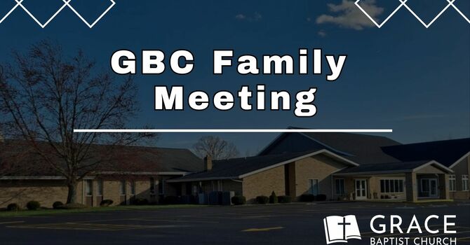 GBC Family Meeting