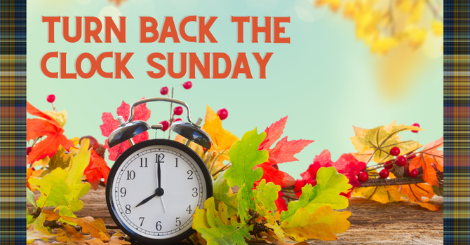Turn the Clock Back Sunday