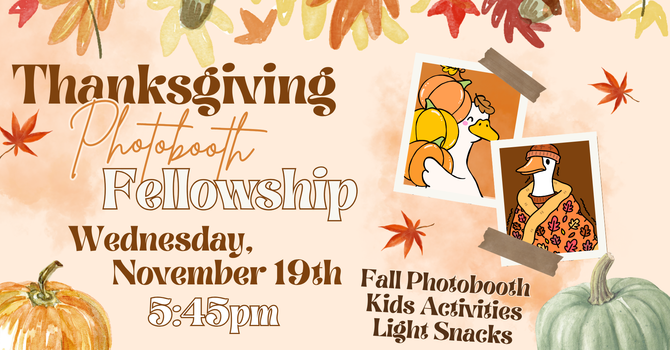 Thanksgiving Photobooth Fellowship