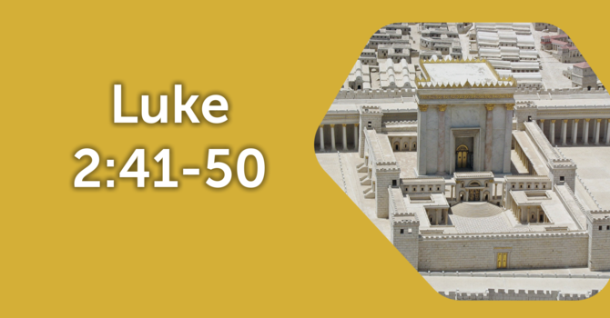 Luke 2:41-50