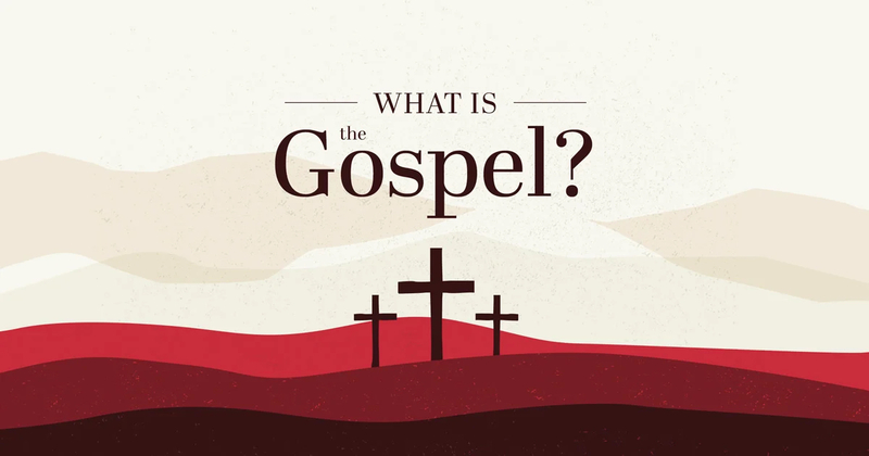 What Is The Gospel?