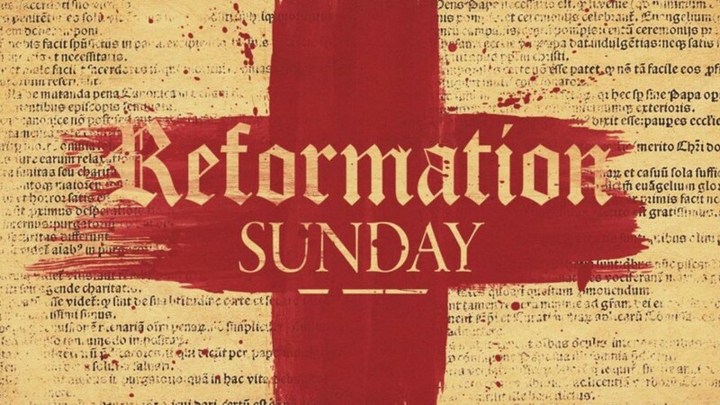 Reformation Sunday