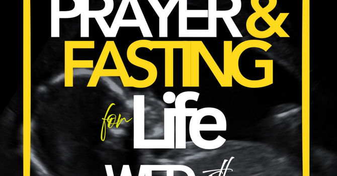 PRAYER & FASTING FOR LIFE