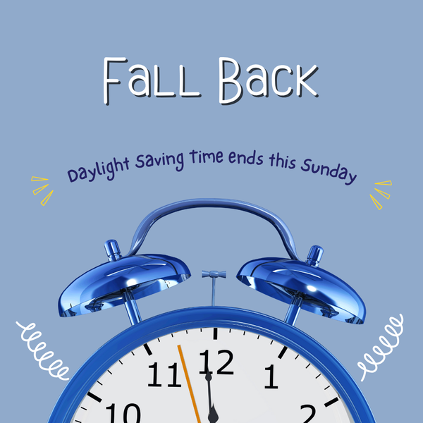 Daylight Savings Ends this Sunday