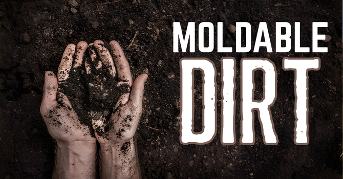 Moldable Dirt