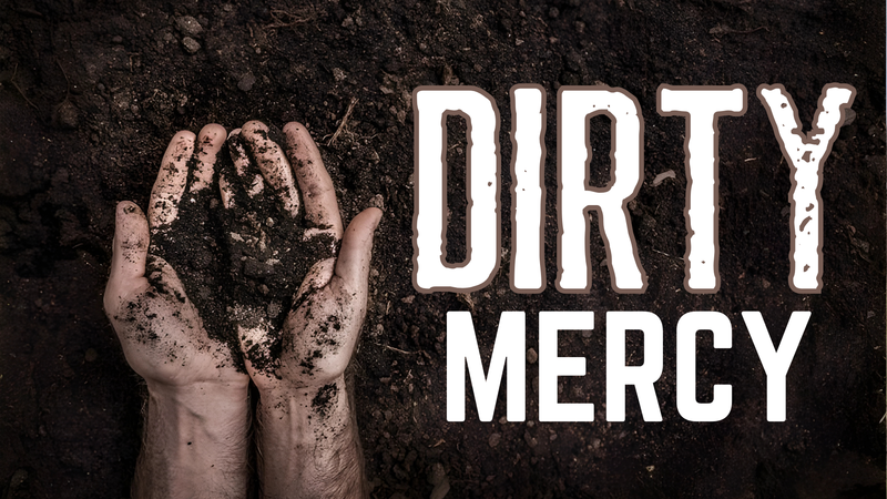 Dirty Mercy