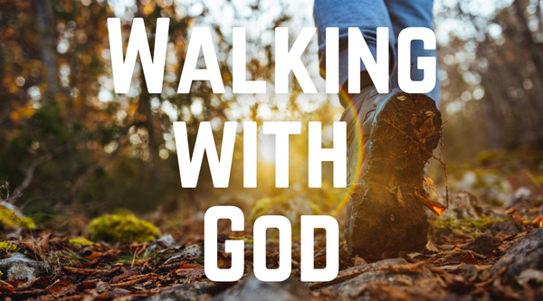 Walking with God