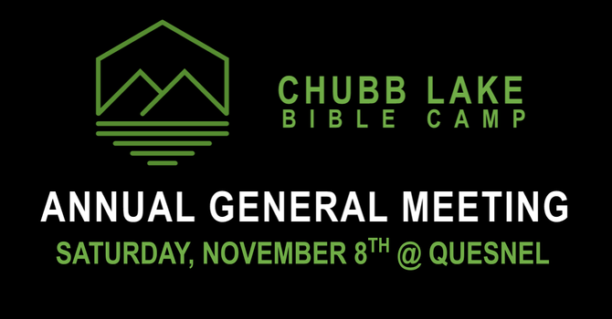 Chubb Lake Bible Camp Annual General Meeting