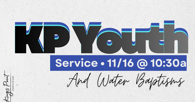 KP Youth Service & Water Baptisms