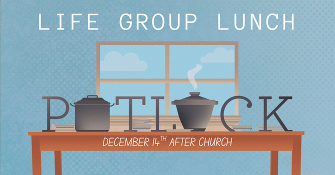 Life Group Potluck Lunch 