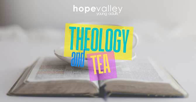 Theology and Tea