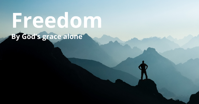 October 26th: Pastor Clint Lange - "Freedom by God's Grace Alone"