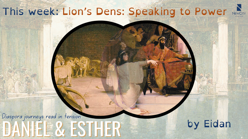 Daniel and Esther: Speaking to Power 