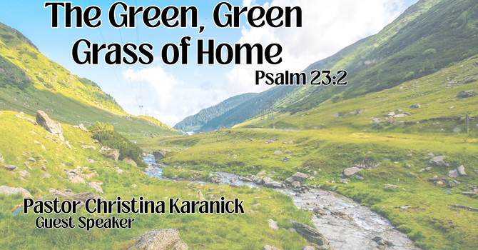 The Green, Green Grass of Home