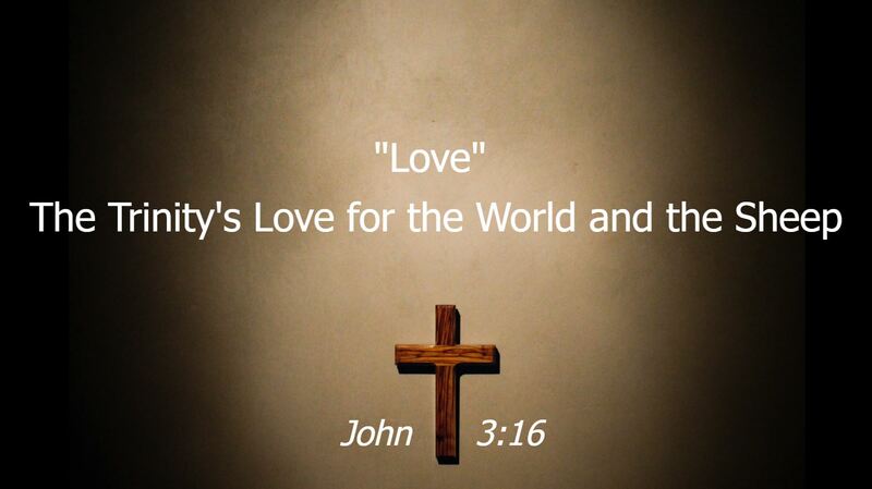 John 3:16 - Love