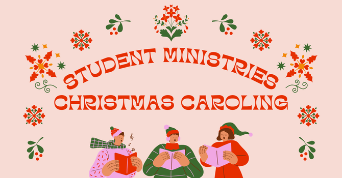 Student Ministries Christmas Caroling