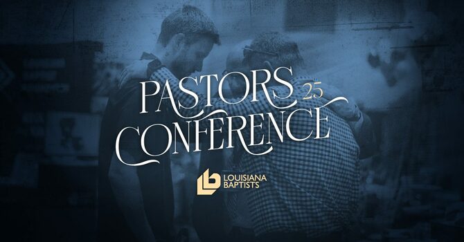 Louisiana Baptist Pastors Conference