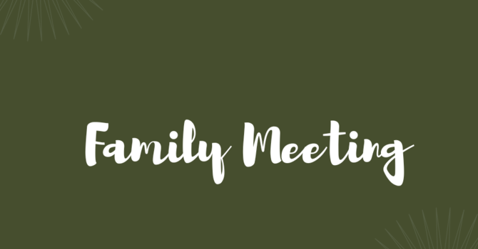 Family Meeting