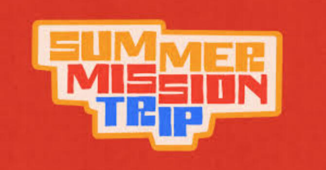 Summer 2026 High School Mission Trip image