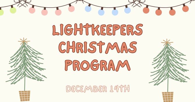Lightkeepers Christmas Program