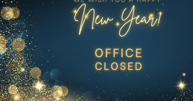 OFFICE CLOSED - New Year's Day