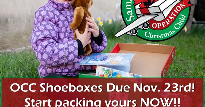 Operation Christmas Child Shoeboxes Due