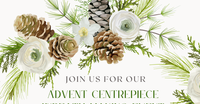 Advent Centrepiece Wreath Making Event