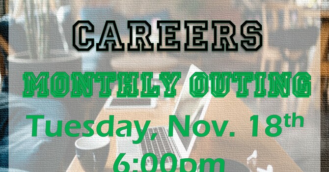 College and Careers Monthly Outing