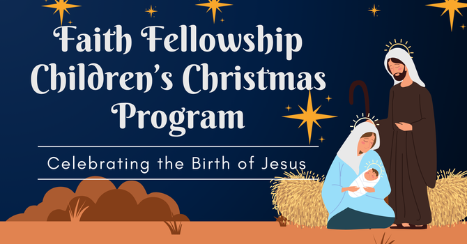 Faith Fellowship Children's Christmas Program