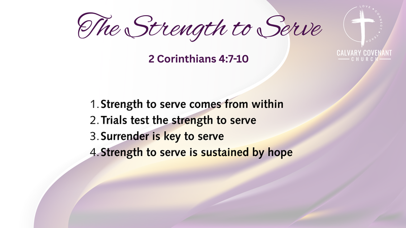 The Strength To Serve