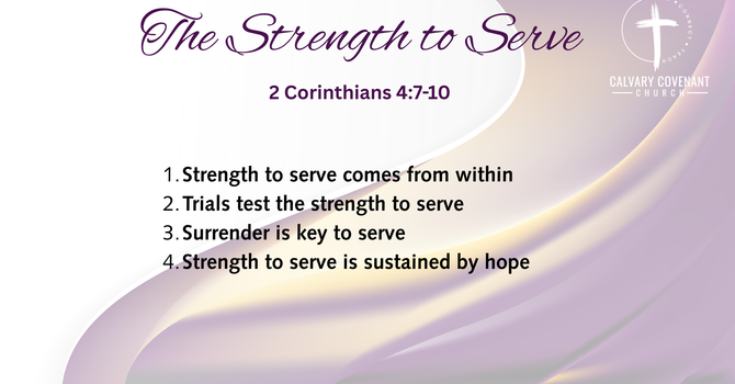 The Strength To Serve